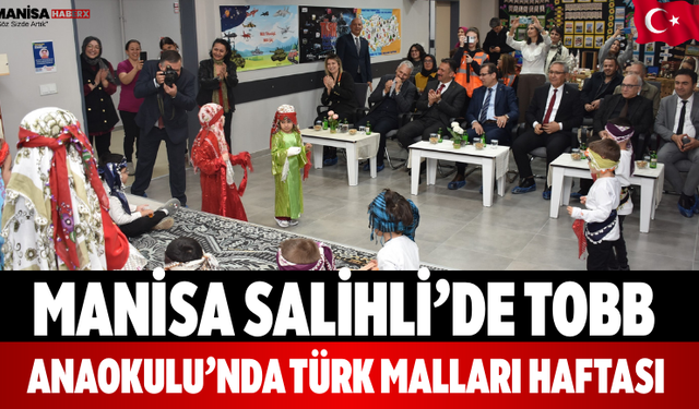 Manisa Salihli’de TOBB Anaokulu’nda Türk Malları Haftası
