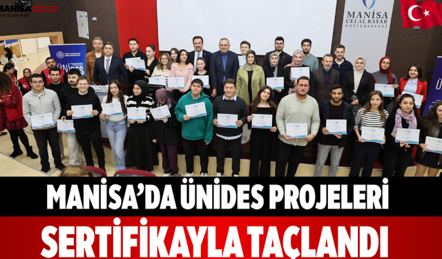 Manisa’da ÜNİDES projeleri sertifikayla taçlandı