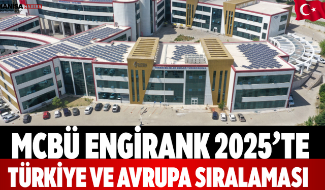 MCBÜ EngiRank 2025’te Türkiye ve Avrupa Sıralaması