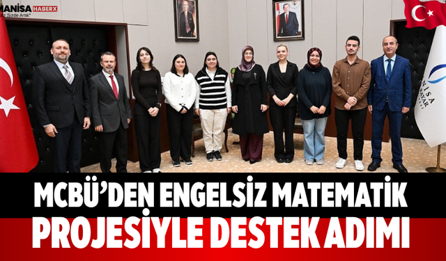 MCBÜ’den Engelsiz Matematik Projesiyle Destek Adımı