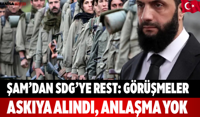 Şam’dan SDG’ye rest: Görüşmeler askıya alındı, anlaşma yok
