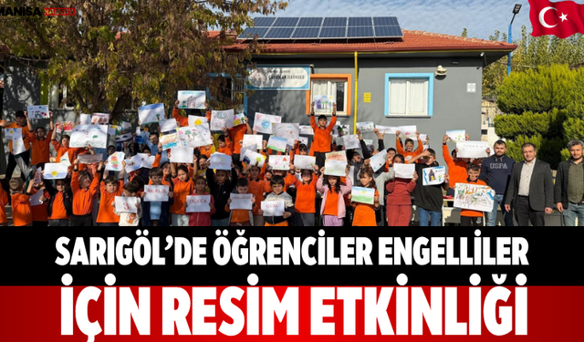 Sarıgöl’de Öğrenciler Engelliler İçin Resim Etkinliği