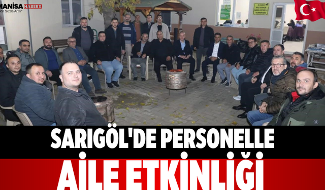 Sarıgöl'de Personelle Aile Etkinliği