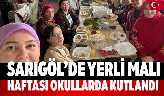 Sarıgöl’de Yerli Malı Haftası Okullarda Kutlandı