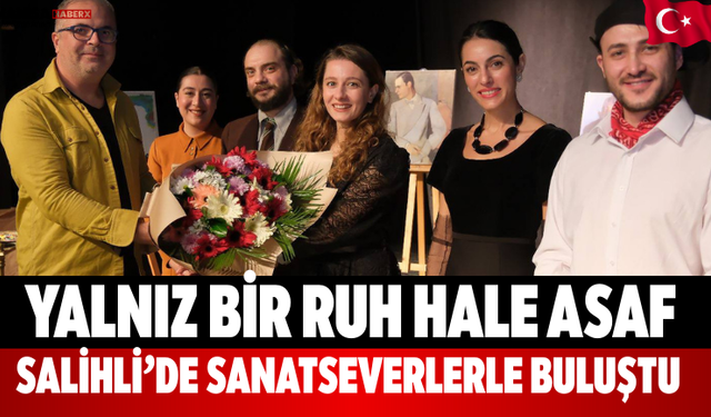 Yalnız Bir Ruh Hale Asaf Salihli’de Sanatseverlerle Buluştu