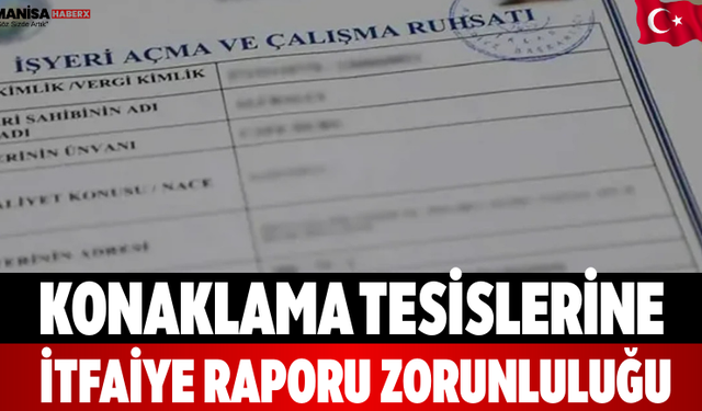 Konaklama Tesislerine İtfaiye Raporu Zorunluluğu
