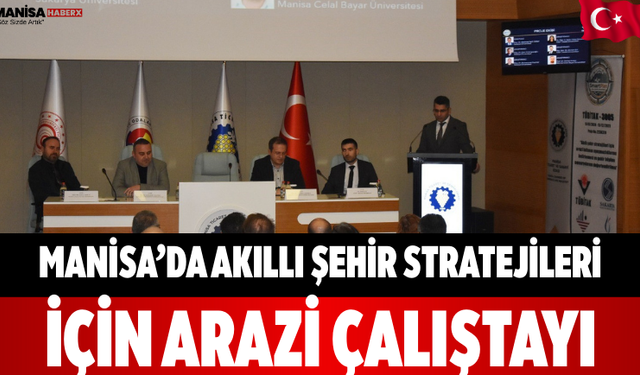 Manisa’da Akıllı Şehir Stratejileri İçin Arazi Çalıştayı