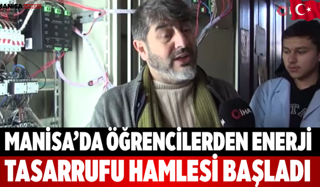 Manisa’da Öğrencilerden Enerji Tasarrufu Hamlesi Başladı