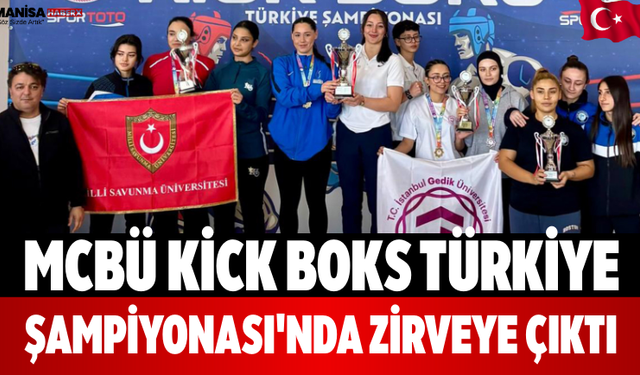 MCBÜ Kick Boks Türkiye Şampiyonası'nda Zirveye Çıktı