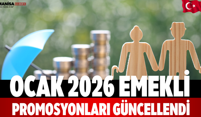 Ocak 2026 Emekli Promosyonları Güncellendi
