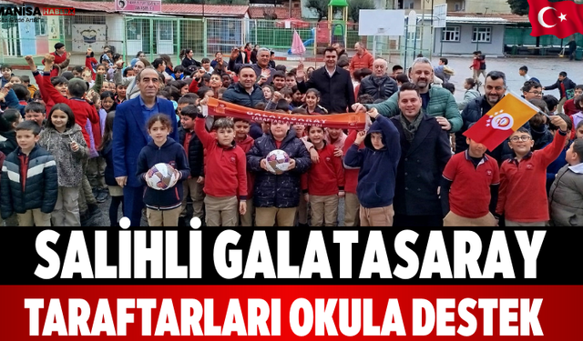 Salihli Galatasaray Taraftarları Okula Destek