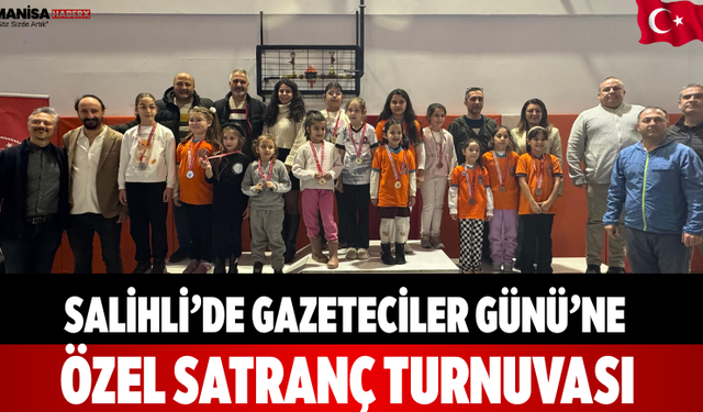 Salihli’de Gazeteciler Günü’ne Özel Satranç Turnuvası