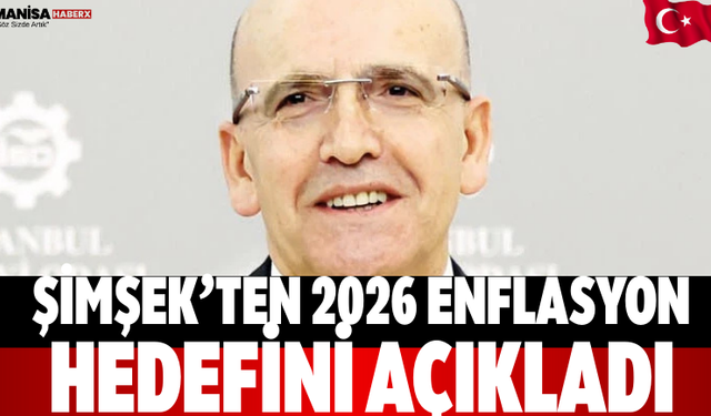 Şimşek’ten 2026 Enflasyon Hedefini Açıkladı