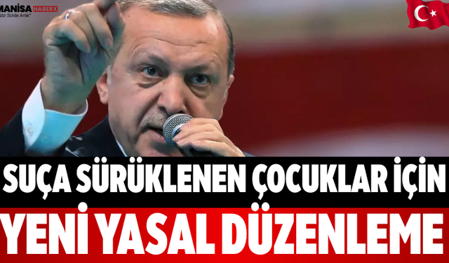 Suça Sürüklenen Çocuklar İçin Yeni Yasal Düzenleme