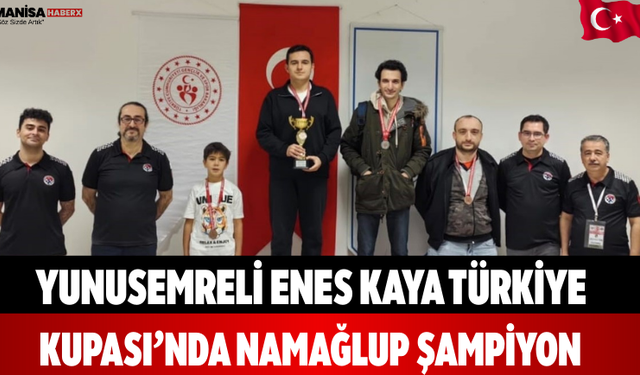 Yunusemreli Enes Kaya Türkiye Kupası’nda Namağlup Şampiyon