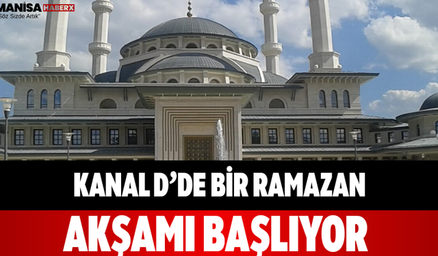 Kanal D’de Bir Ramazan Akşamı Başlıyor