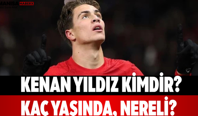Kenan Yıldız Kimdir? Kaç Yaşında, Nereli? Boyu, Kilosu, Mevkisi, Forma Numarası ve Sevgilisi Hakkında Merak Edilenler