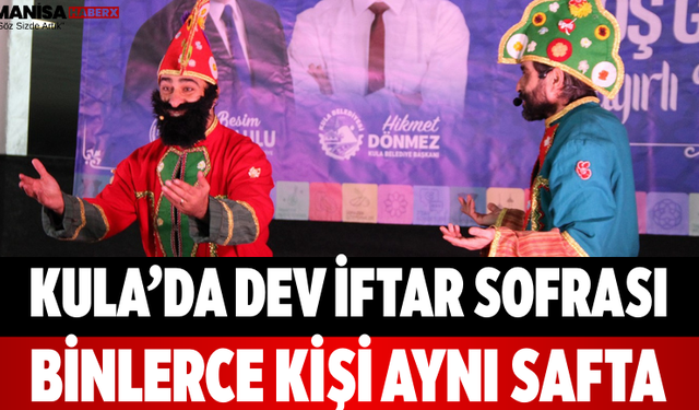 Kula’da Dev İftar Sofrası Binlerce Kişi Aynı Safta