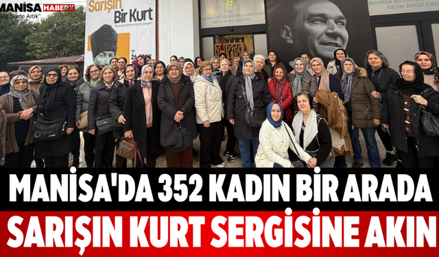 Manisa'da 352 Kadın Bir Arada Sarışın Kurt Sergisine Akın