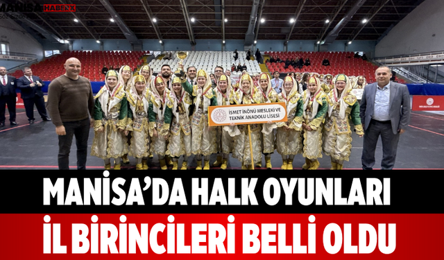 Manisa’da Halk Oyunları İl Birincileri Belli Oldu