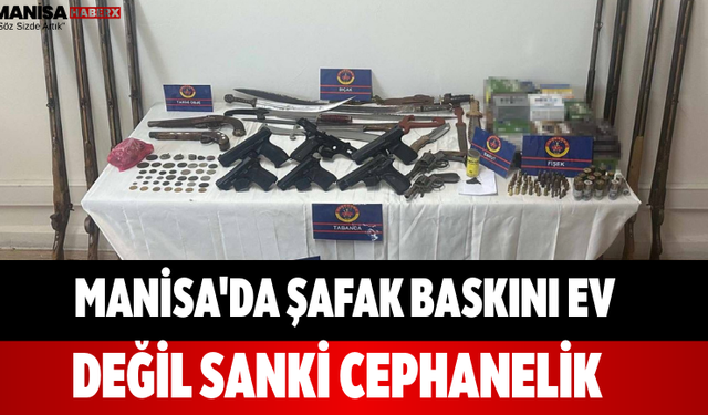 Manisa'da Şafak Baskını Ev Değil Sanki Cephanelik