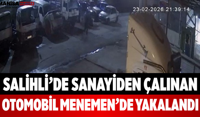 Salihli’de Sanayiden Çalınan Otomobil Menemen’de Yakalandı