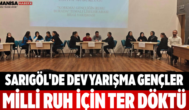 Sarıgöl'de Dev Yarışma Gençler Milli Ruh İçin Ter Döktü