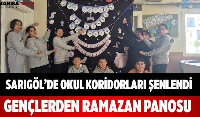 Sarıgöl’de Okul Koridorları Şenlendi Gençlerden Ramazan Panosu