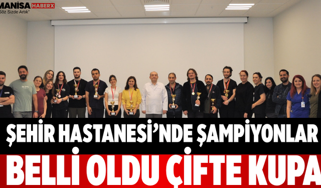 Şehir Hastanesi’nde Şampiyonlar Belli Oldu Çifte Kupa