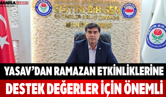 Yasav’dan Ramazan Etkinliklerine Destek Değerler İçin Önemli
