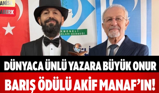 Dünyaca Ünlü Yazara Büyük Onur Barış Ödülü Akif Manaf’ın!