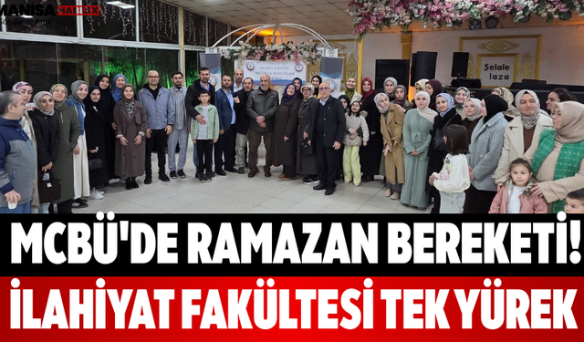 MCBÜ'de Ramazan Bereketi! İlahiyat Fakültesi Tek Yürek
