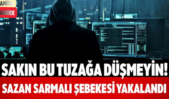Sakın Bu Tuzağa Düşmeyin! Sazan Sarmalı Şebekesi Yakalandı