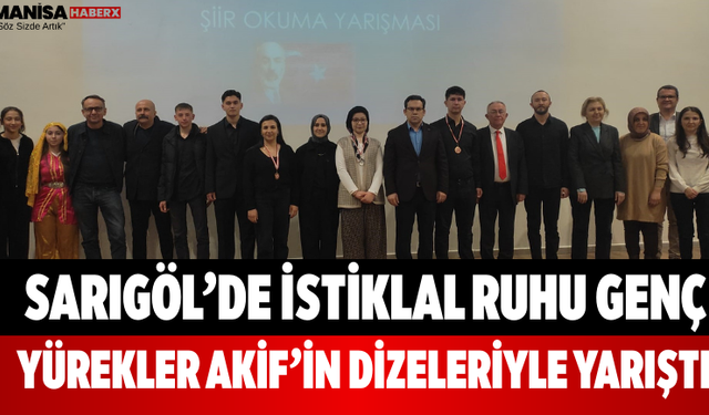 Sarıgöl’de İstiklal Ruhu Genç Yürekler Akif’in Dizeleriyle Yarıştı