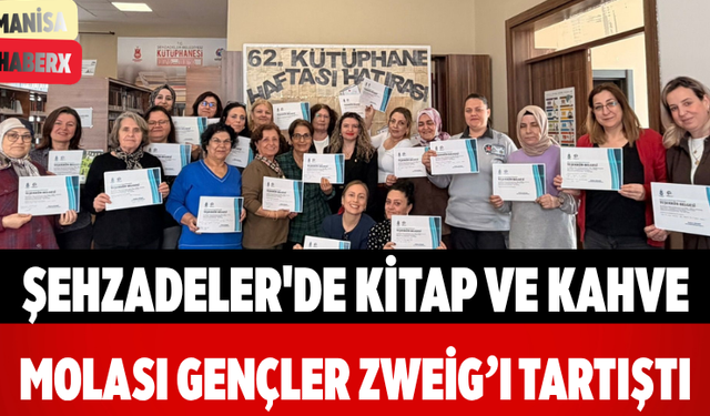 Şehzadeler'de Kitap ve Kahve Molası Gençler Zweig’ı Tartıştı