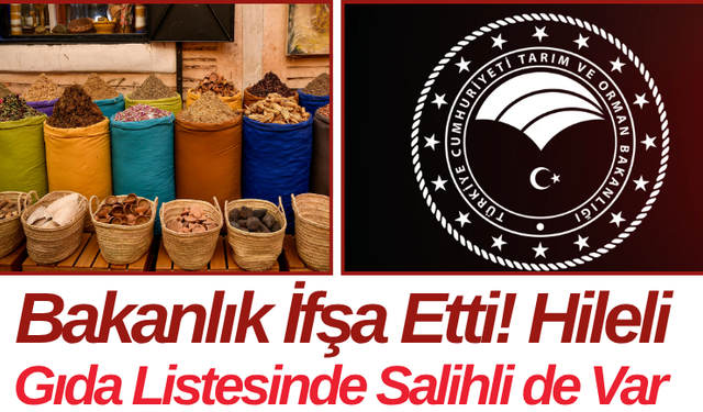 Bakanlık İfşa Etti! Hileli Gıda Listesinde Salihli de Var