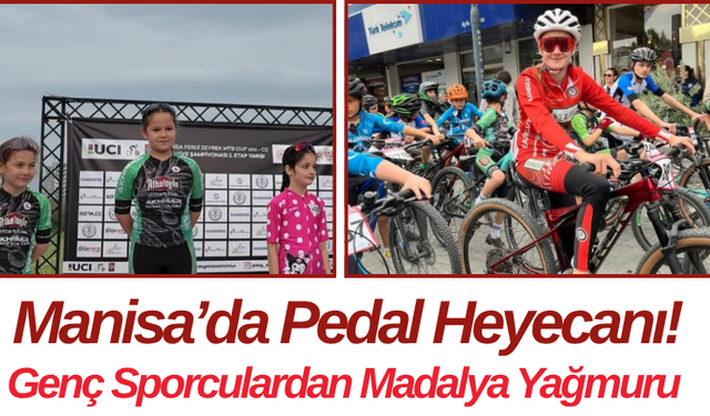 Manisa’da Pedal Heyecanı! Genç Sporculardan Madalya Yağmuru