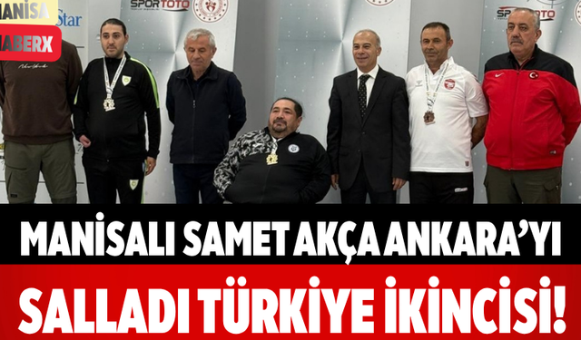 Manisalı Samet Akça Ankara’yı Salladı Türkiye İkincisi!