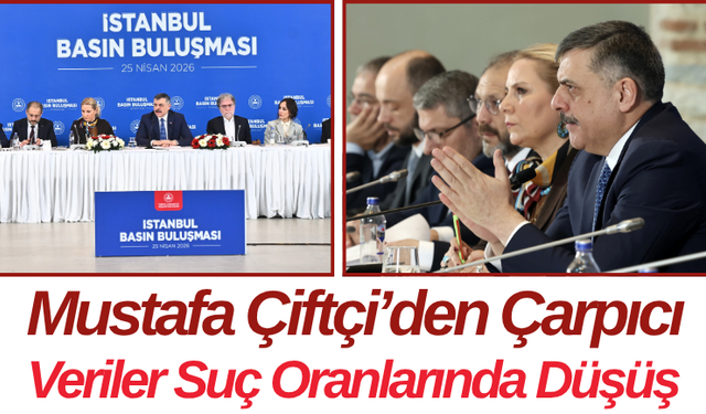 Mustafa Çiftçi’den Çarpıcı Veriler Suç Oranlarında Düşüş