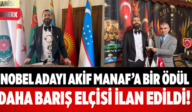 Nobel Adayı Akif Manaf’a Bir Ödül Daha Barış Elçisi İlan Edildi!
