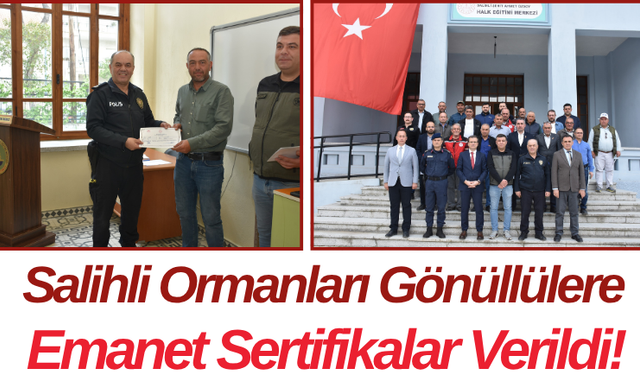Salihli Ormanları Gönüllülere Emanet Sertifikalar Verildi!