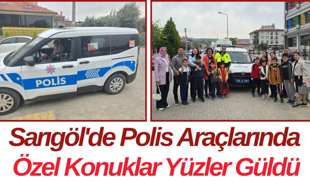 Sarıgöl'de Polis Araçlarında Özel Konuklar Yüzler Güldü