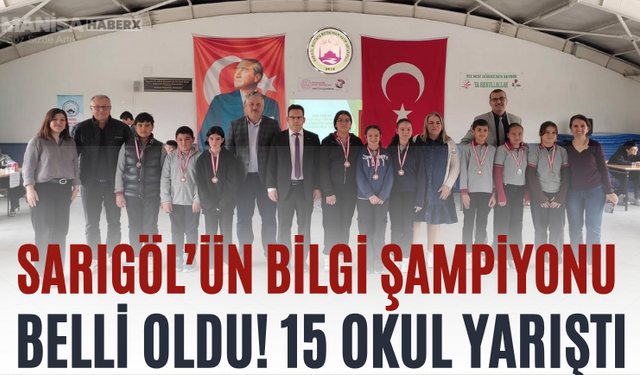Sarıgöl’ün Bilgi Şampiyonu Belli Oldu! 15 Okul Yarıştı