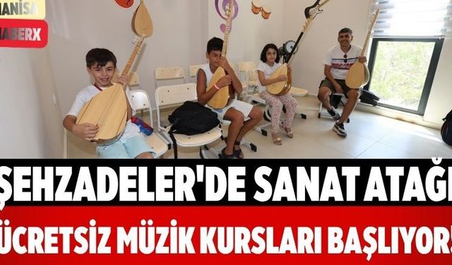 Şehzadeler'de Sanat Atağı Ücretsiz Müzik Kursları Başlıyor!