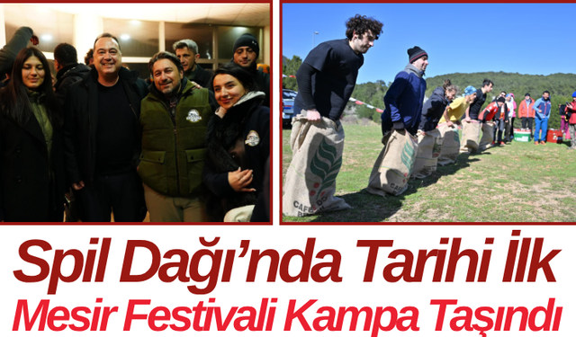 Spil Dağı’nda Tarihi İlk! Mesir Festivali Kampa Taşındı