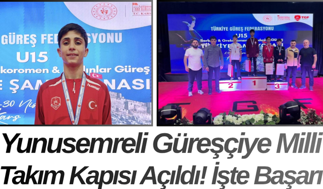 Yunusemreli Güreşçiye Milli Takım Kapısı Açıldı! İşte Başarı
