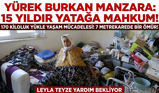 170 Kiloluk Yükle Yaşam Mücadelesi! Leyla Teyze'nin Feryadı