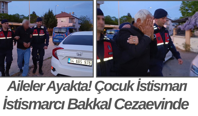 Aileler Ayakta! Çocuk İstismarı Şüphelisi Tutuklandı