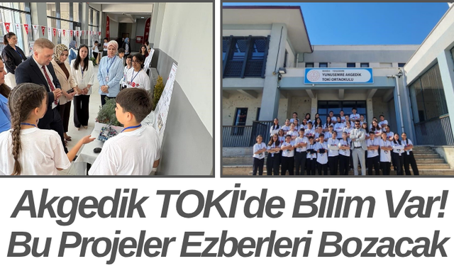 Akgedik TOKİ'de Bilim Var! Bu Projeler Ezberleri Bozacak