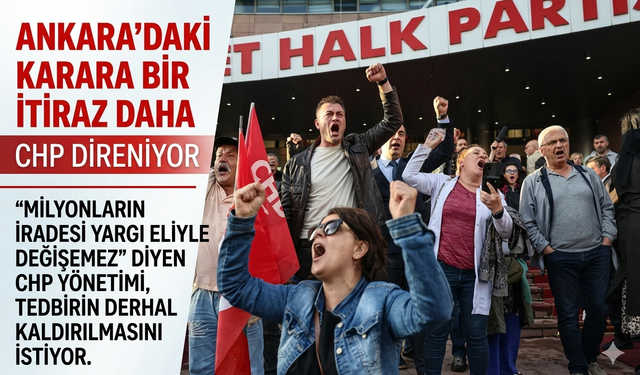 CHP’den "Mutlak Butlan" Kararına Yeni İtiraz!